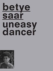 Betye Saar: A Retrospective