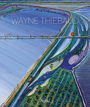 Wayne Thiebaud: Paintings, Prints, and Drawings