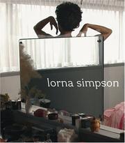 Lorna Simpson: Inside the World Just Inside the Skin