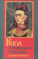 Frida: A Biography of Frida Kahlo