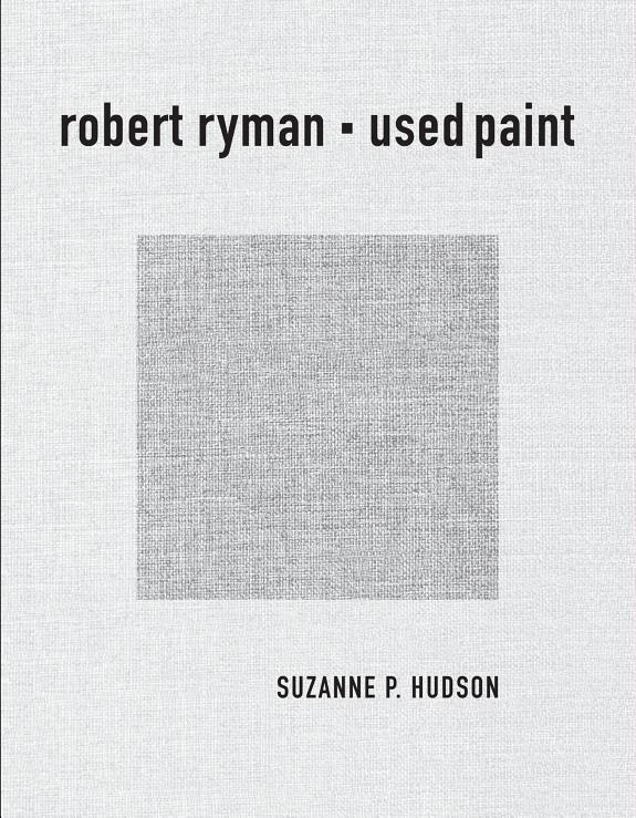Robert Ryman: Recent Work