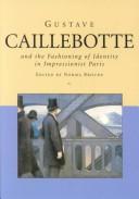 Gustave Caillebotte and His World