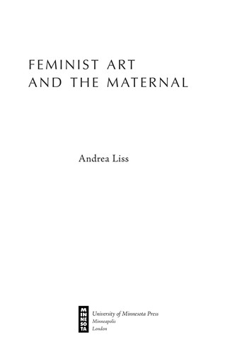 The New Maternal: Contemporary Art Exploring Motherhood