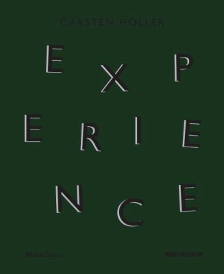 Carsten Höller: Experience