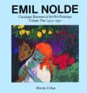Emil Nolde: Catalogue Raisonné
