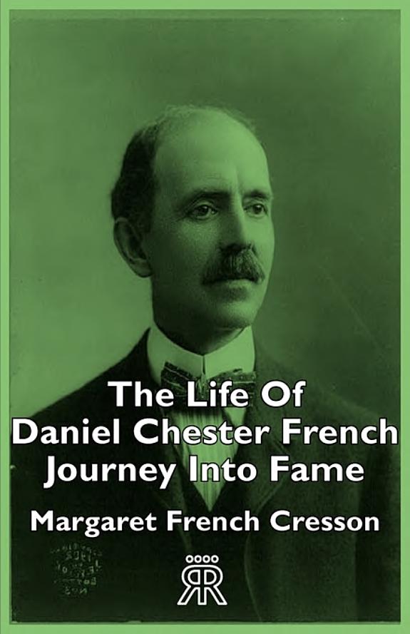 The Letters of Daniel Chester French and Margaret French Cresson