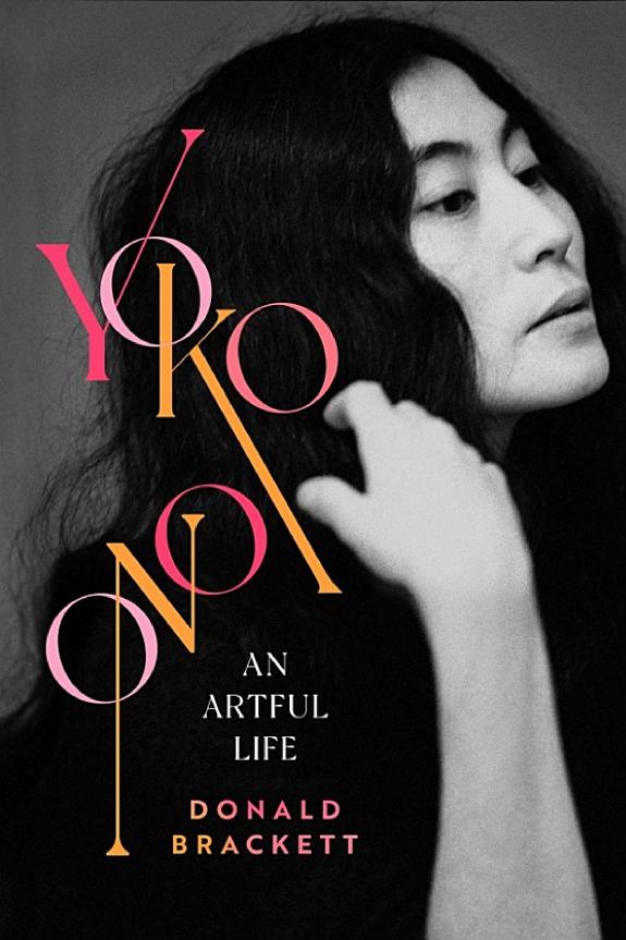 Yoko Ono: Woman, Artist, Pioneer