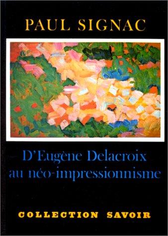 D'Eugène Delacroix au Néo-Impressionnisme