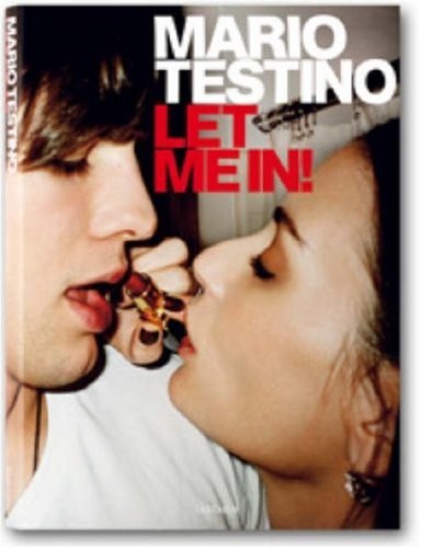 Mario Testino: Let Me In