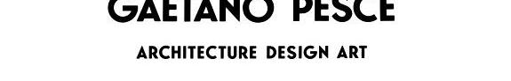 Gaetano Pesce: Works and Projects