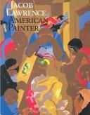 Jacob Lawrence: American Painter