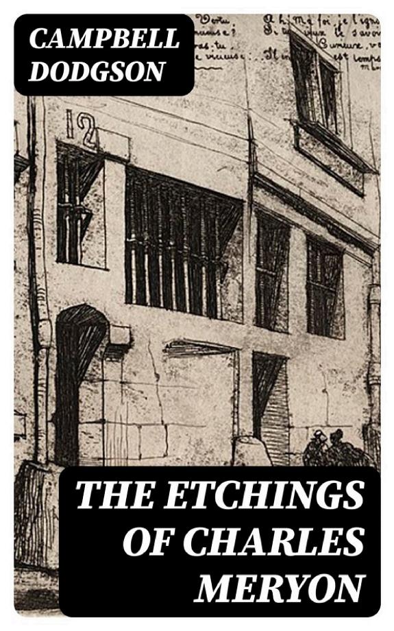 The Complete Etchings of Charles Méryon