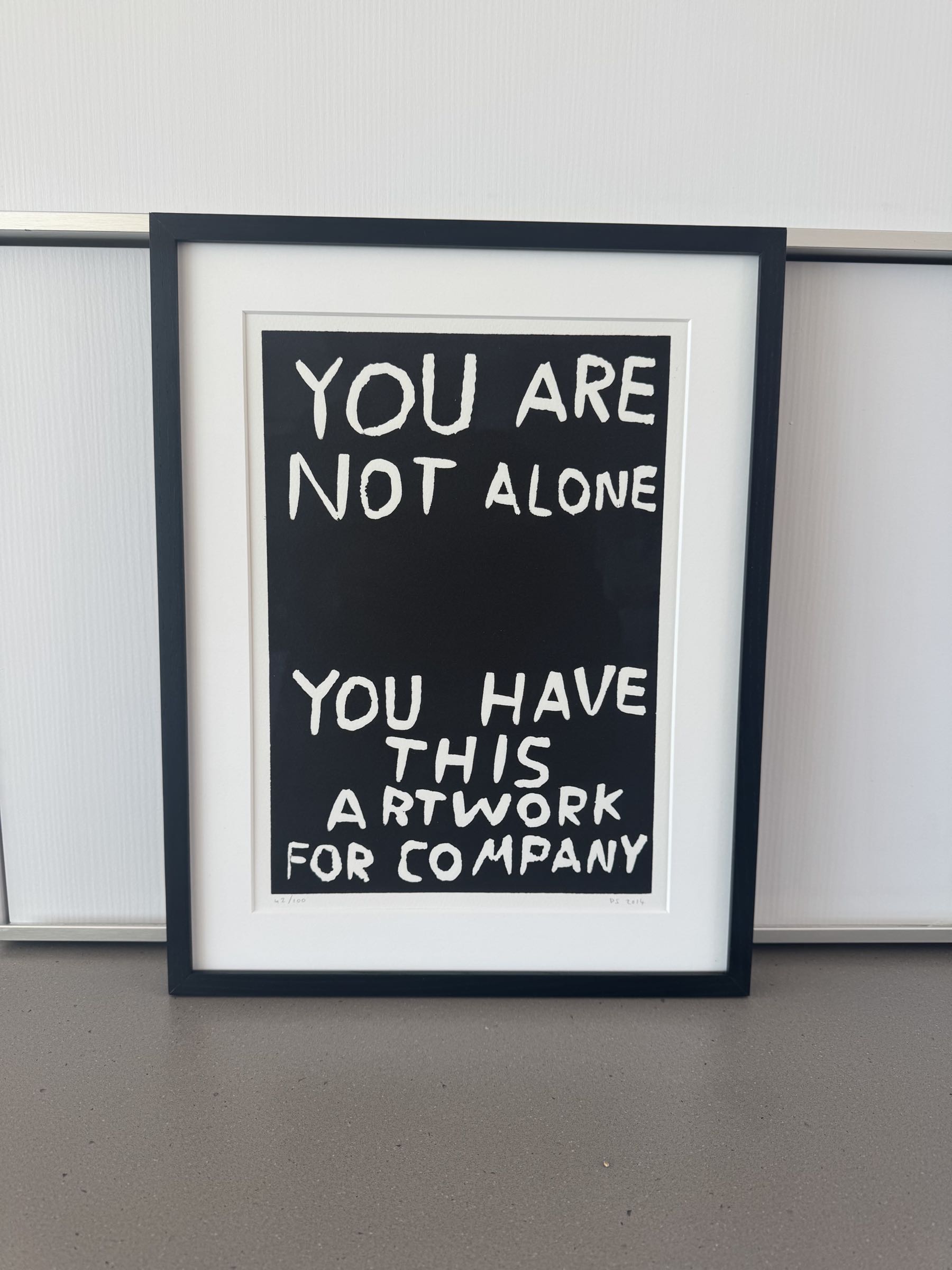 You Are Not Alone (You Have This Artwork For Company)