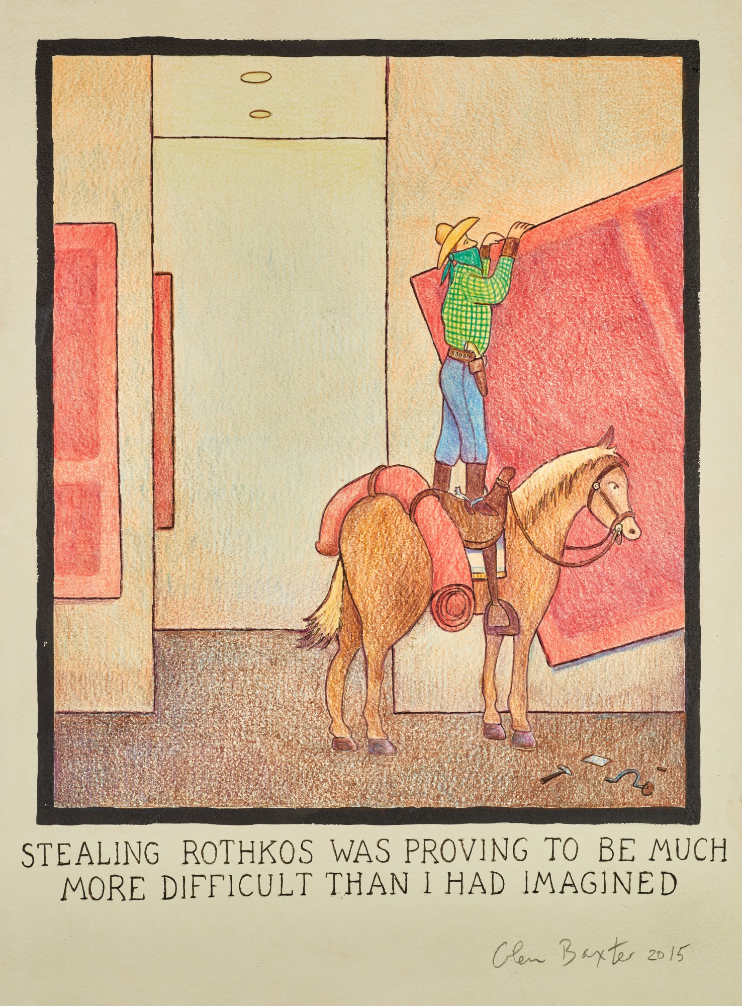 Glen Baxter — Stealing Rothkos was proving to be much more difficult than I had imagined