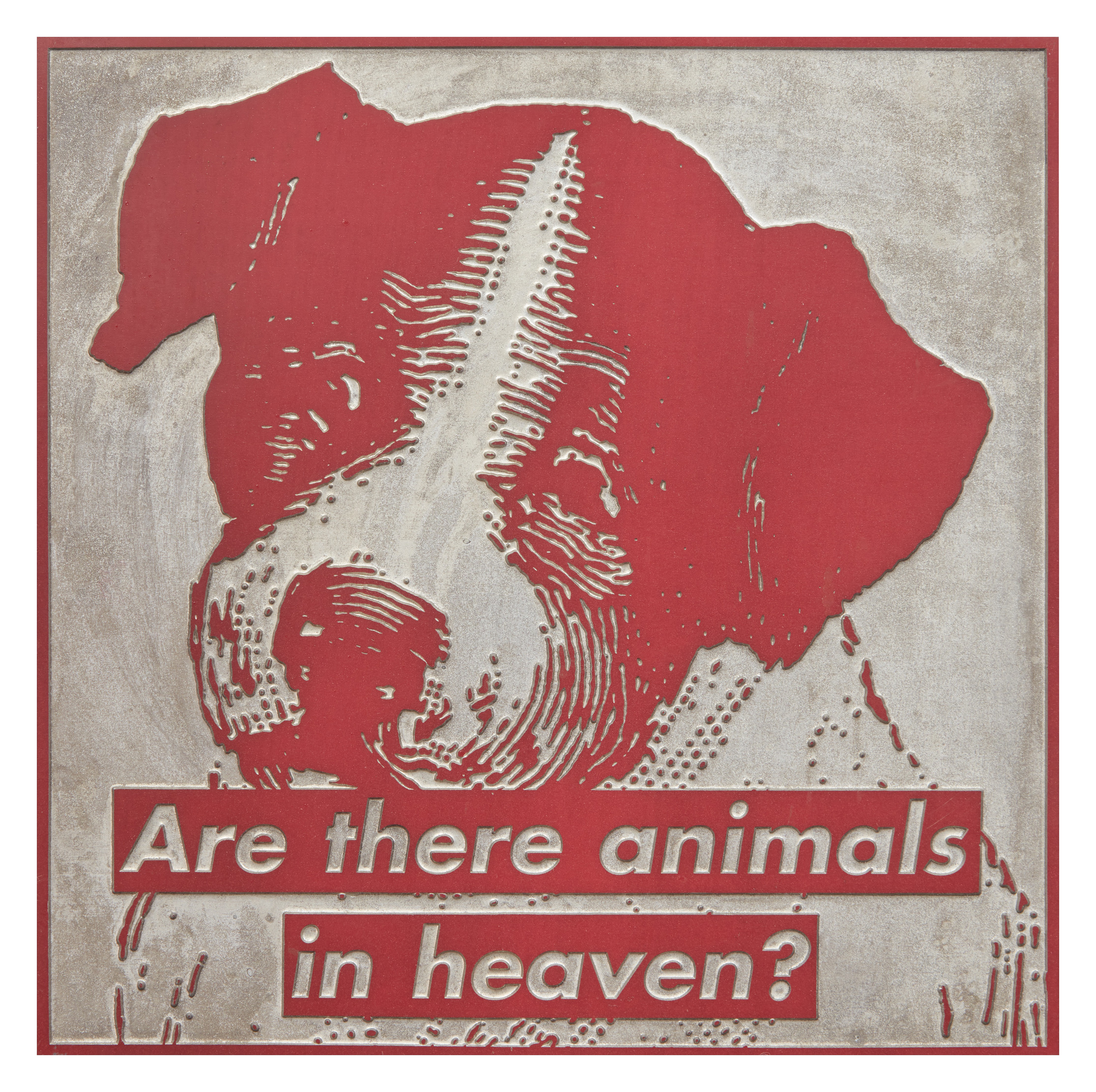 Barbara Kruger — Untitled (Are There Animals in Heaven)