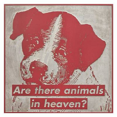 Untitled (Are There Animals in Heaven)