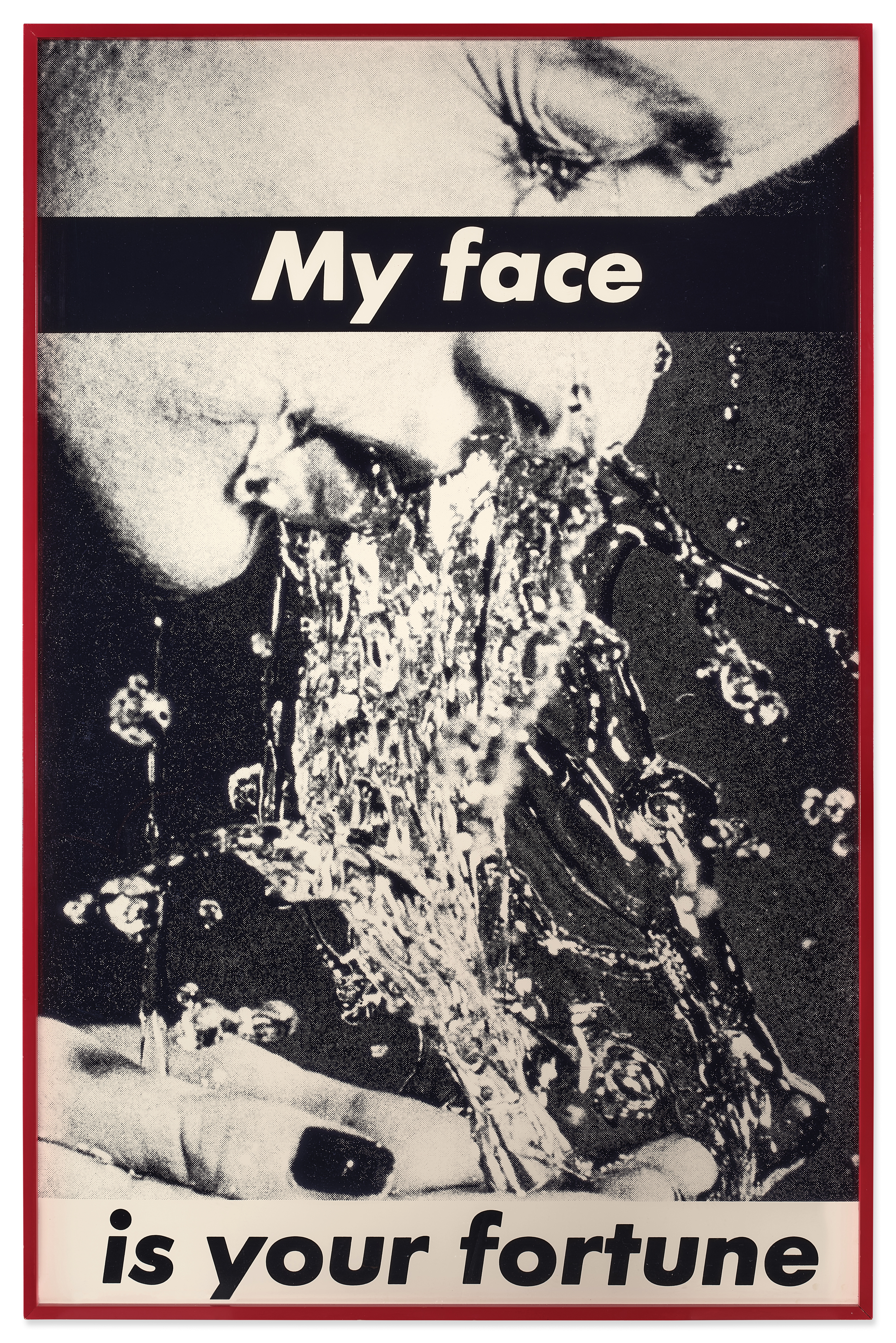 Barbara Kruger — Untitled (My face is your fortune)
