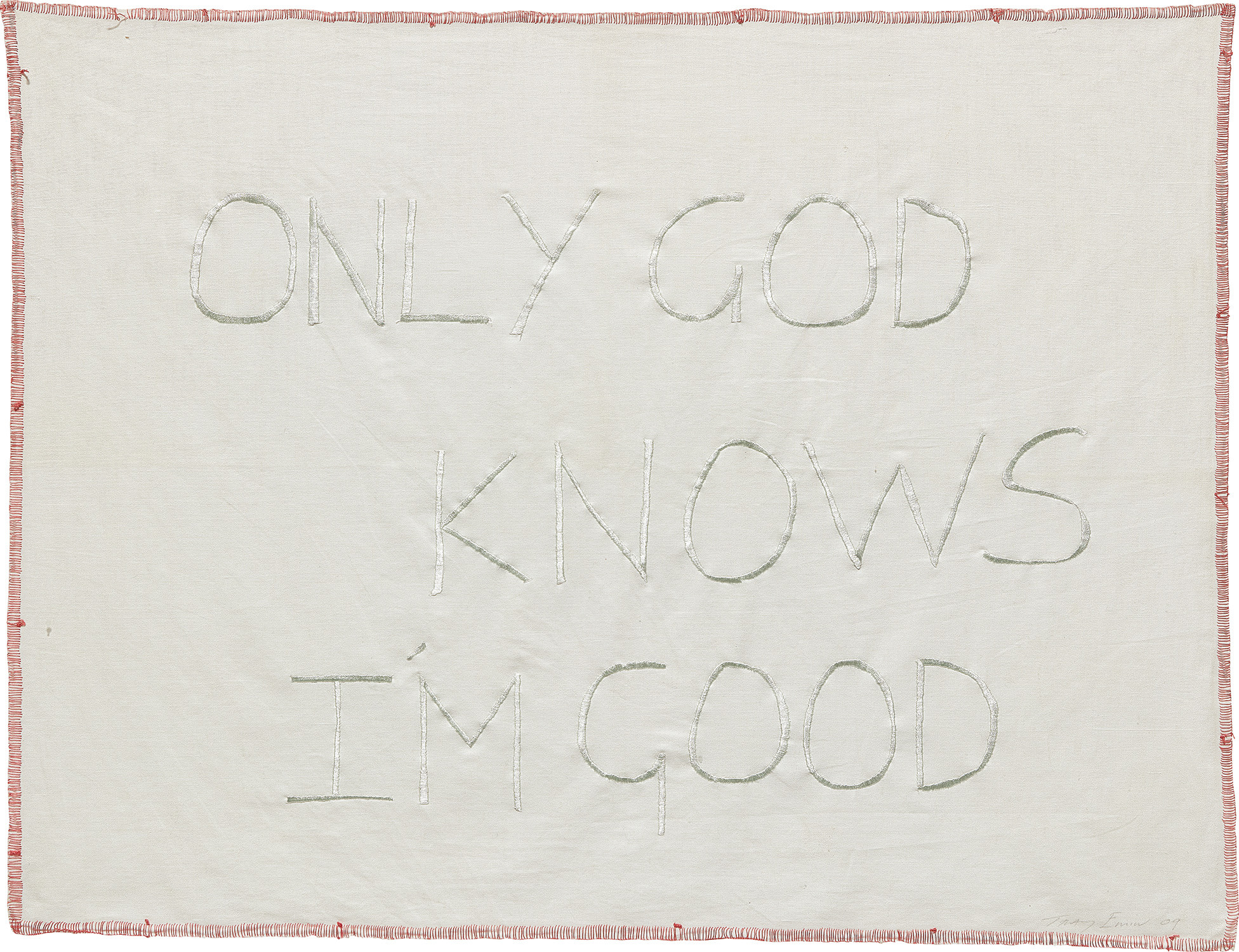 Tracey Emin — Only God Knows I'm Good