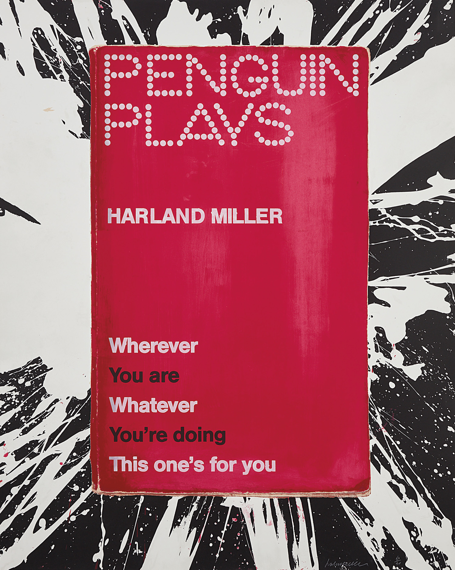 Harland Miller — Wherever You Are, Whatever You're Doing,This One's For You, from Pengiun Plays series