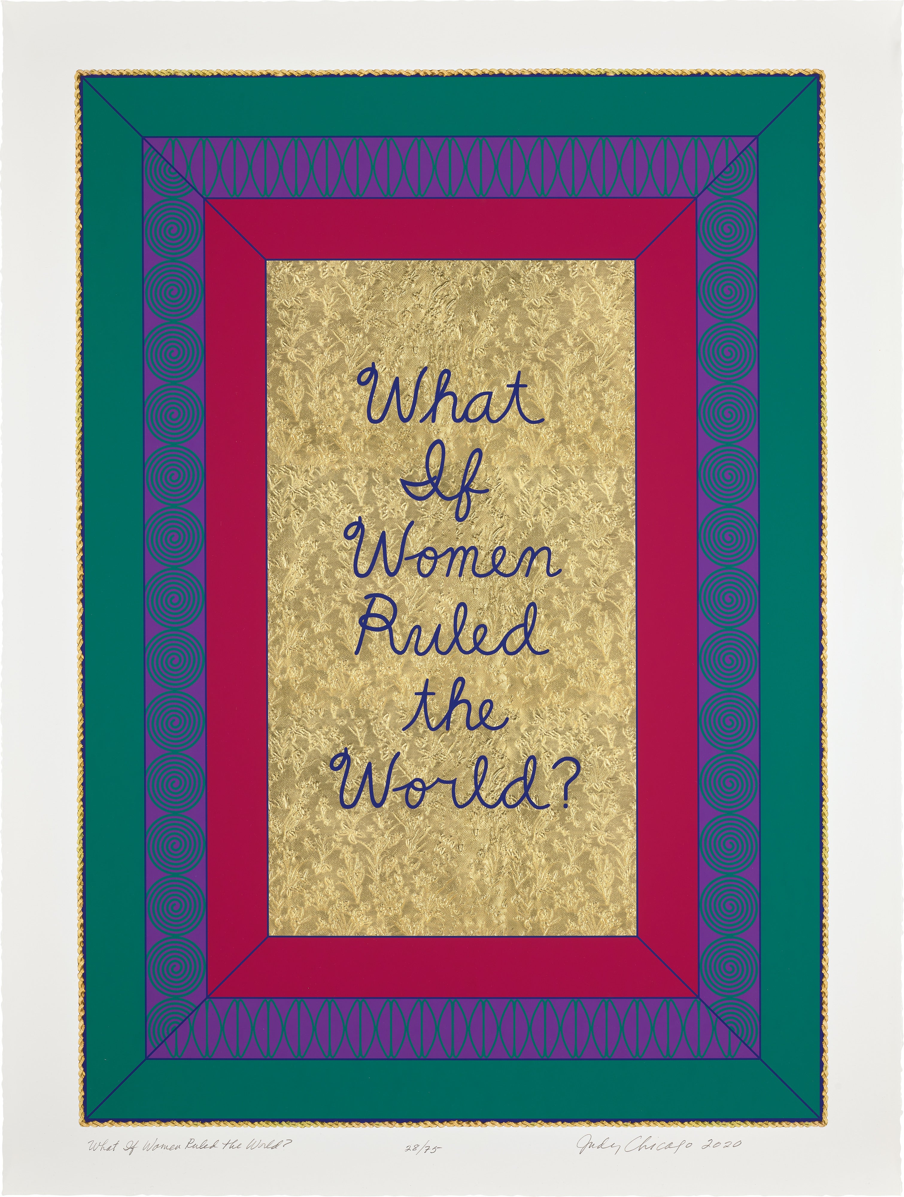 Judy Chicago — What if Women Ruled the World?
