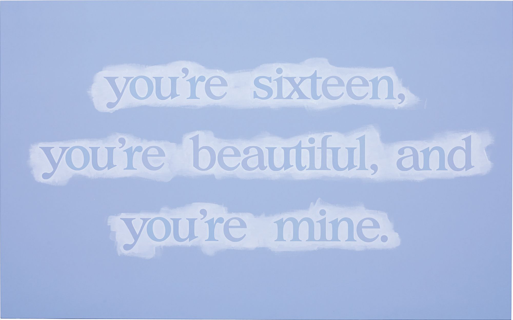 You're Sixteen, You're Beautiful and You're Mine