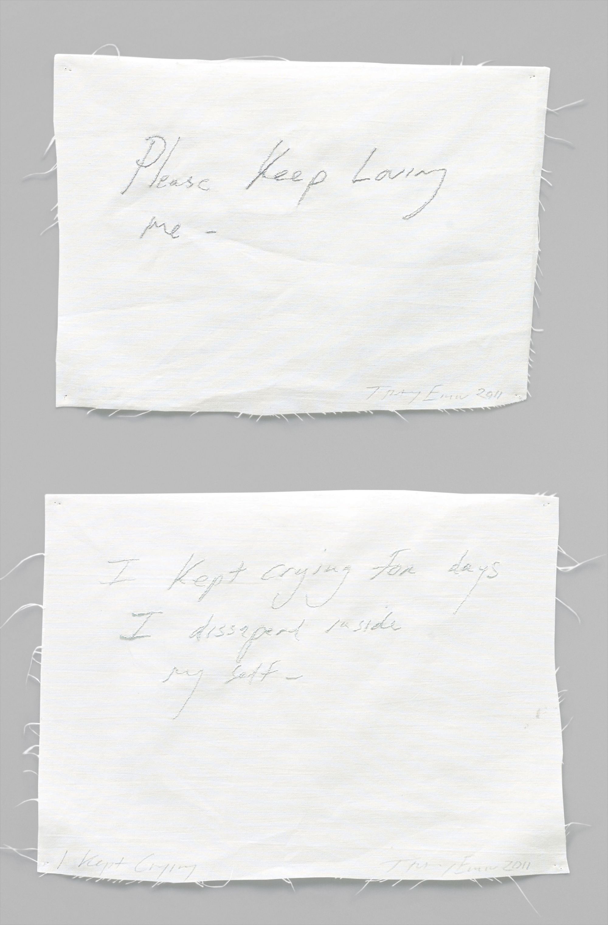 Tracey Emin — Two works: (i) Please Keep Loving Me; (ii) I Kept Crying
