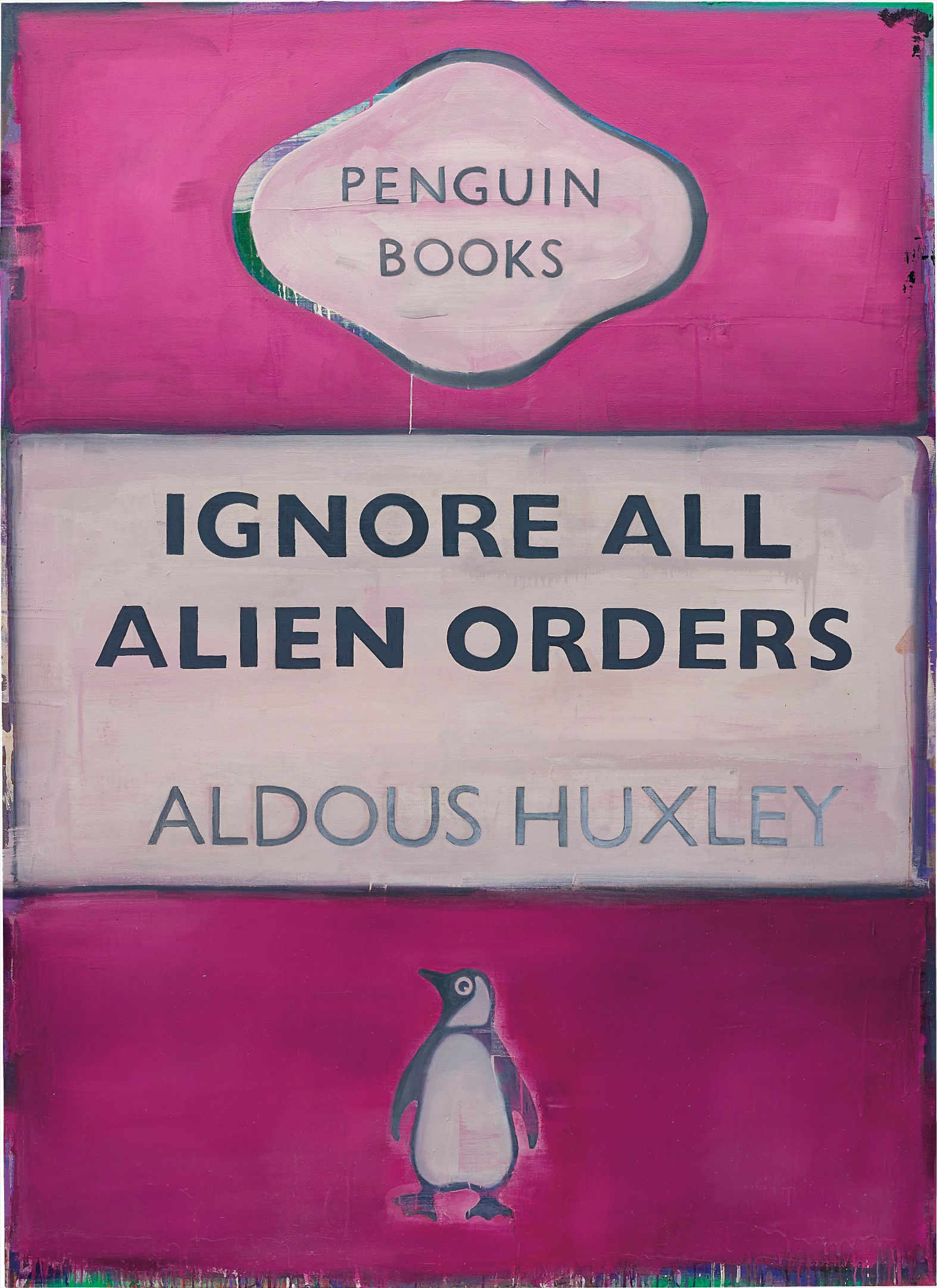 Harland Miller — Ignore All Alien Orders - Aldous Huxley
