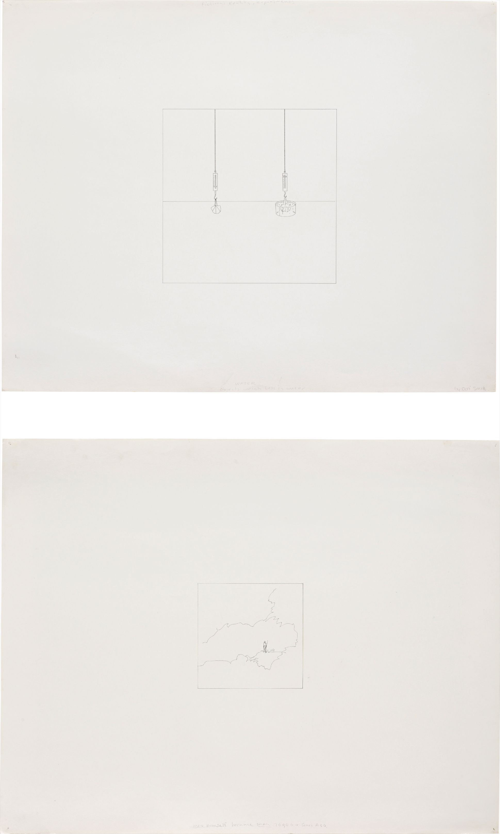 Two works: (i) Water (Objects Weigh Less in Water) from the series Fictional Reality, Experiments; (ii) Man Himself Became Man 700,000 Years Ago