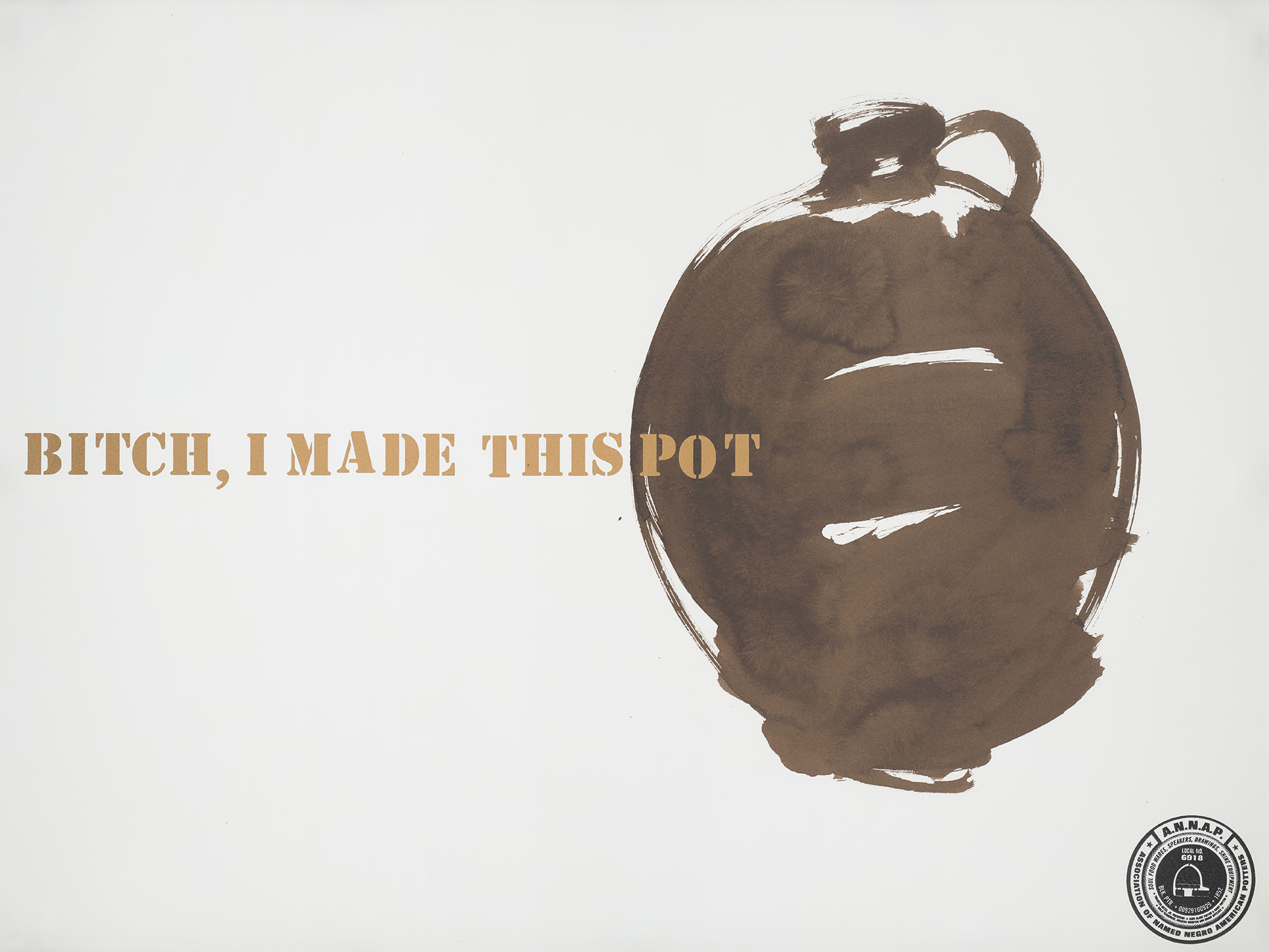 Bitch I Made this Pot