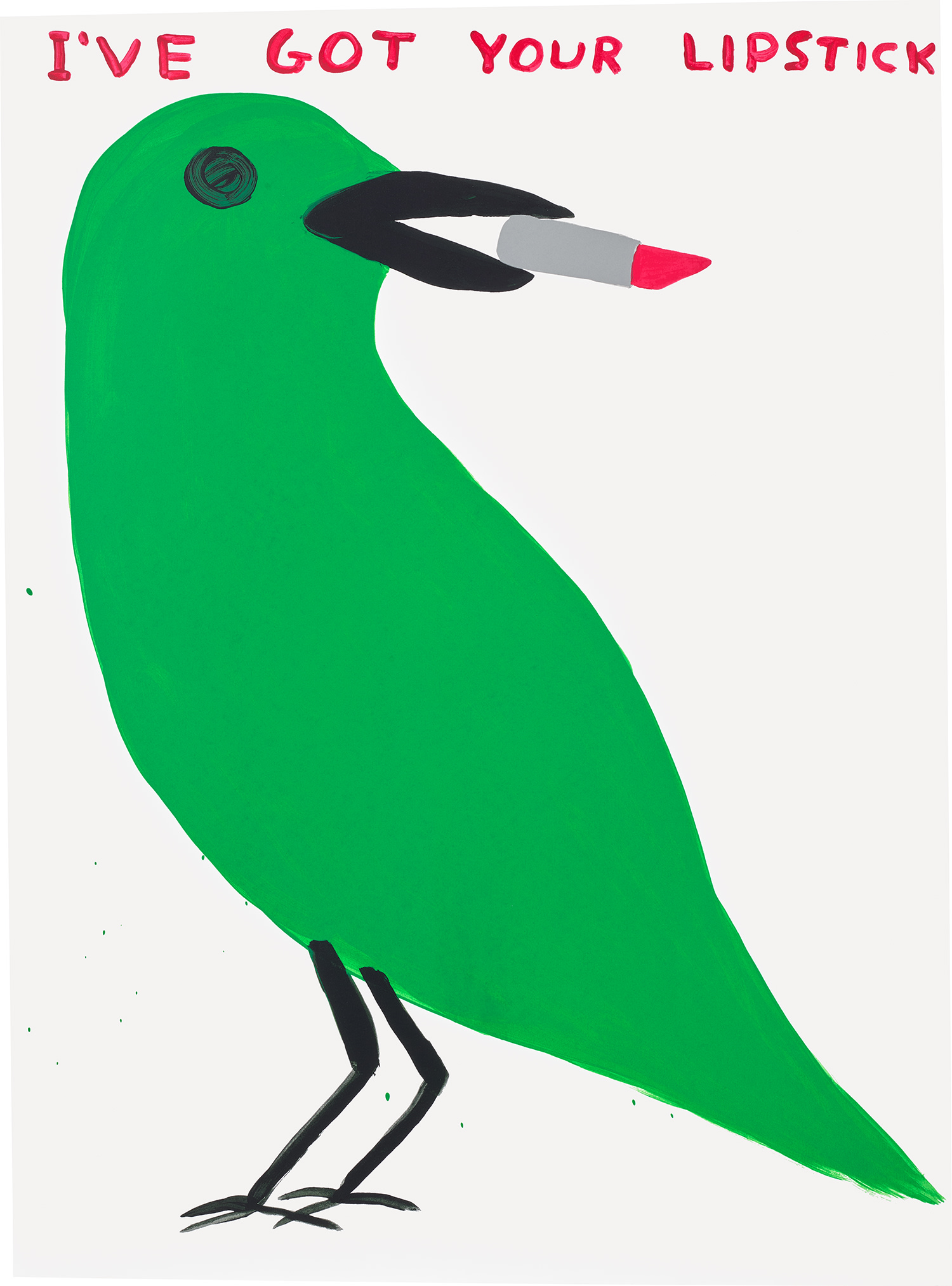 David Shrigley — I've Got Your Lipstick