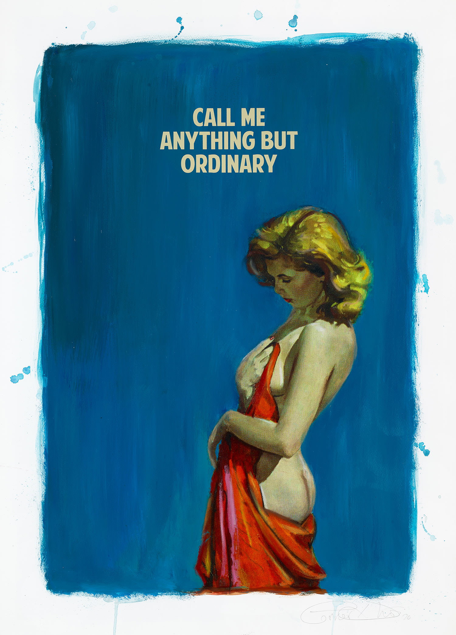 Call Me Anything But Ordinary