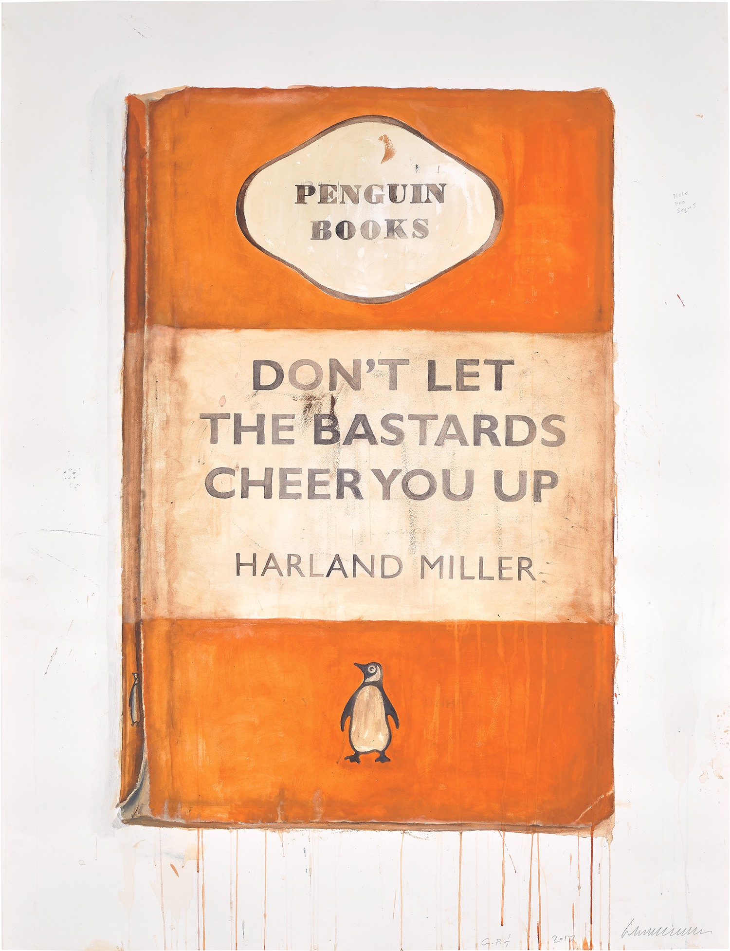 Harland Miller — Don’t Let The Bastards Cheer You Up