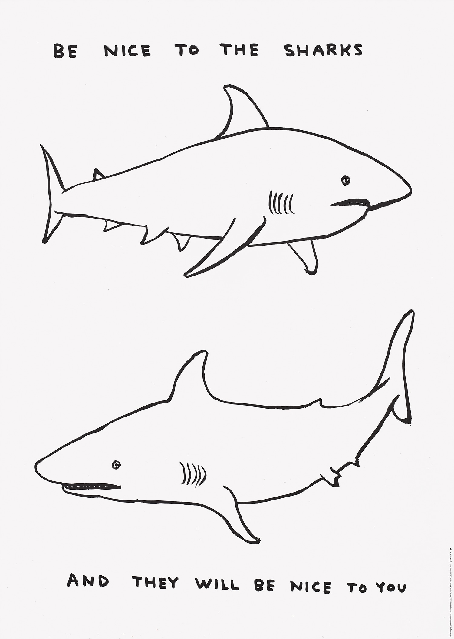 David Shrigley — Be Nice to the Sharks, from The Black & White Collection #2