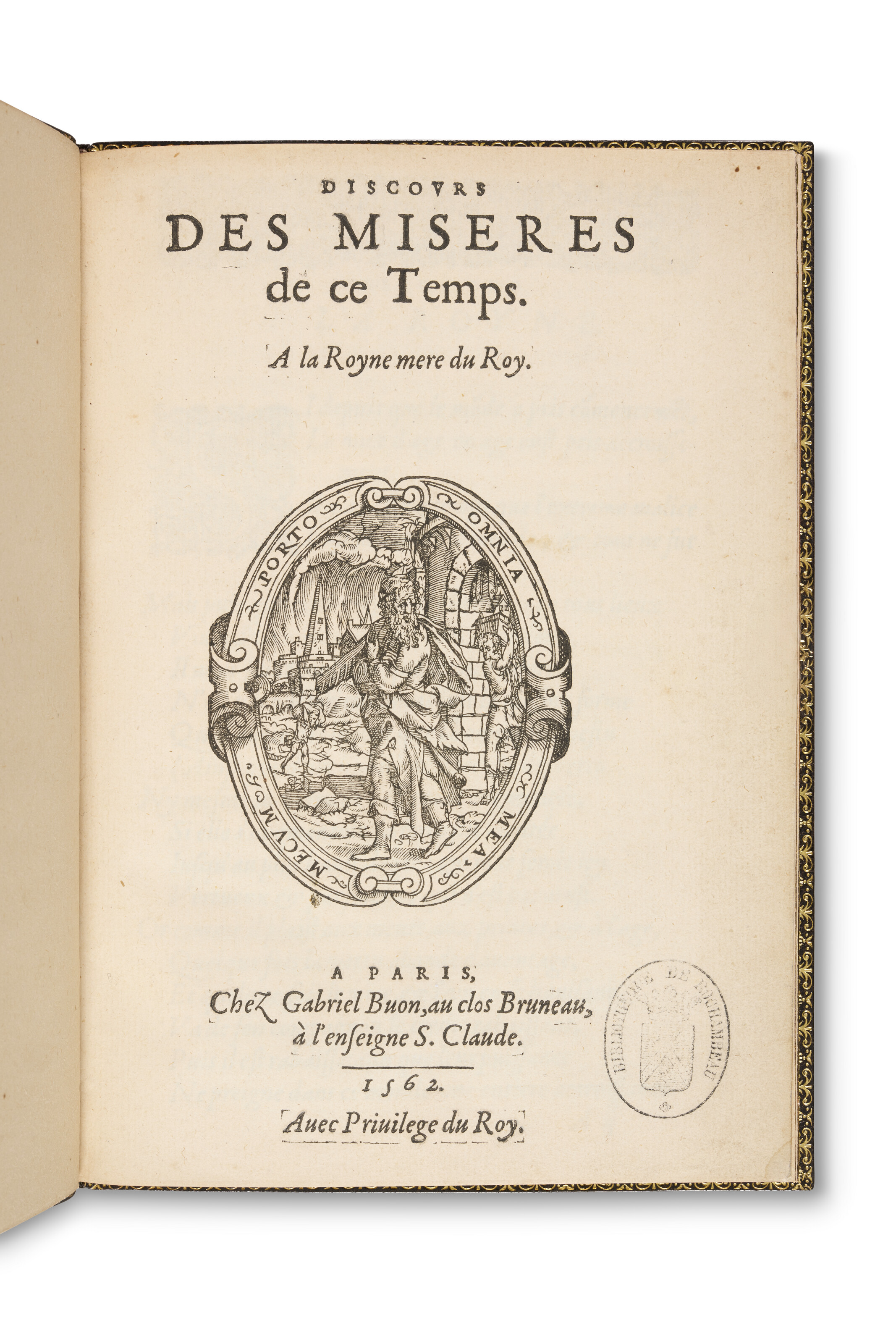 Discours des Miseres de ce Temps. Paris : Gabriel Buon, 1562.