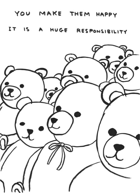 David Shrigley — Untitled (You Make Them Happy)