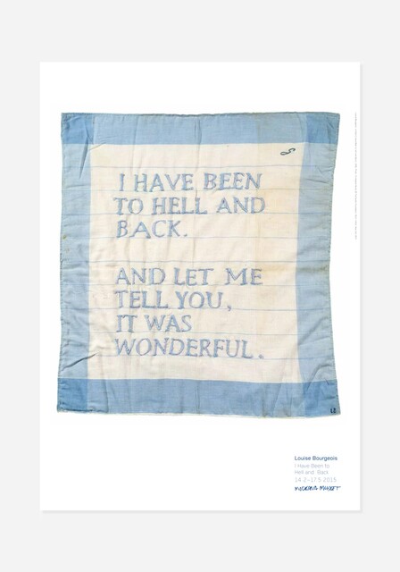 Louise Bourgeois — Untitled (I Have Been to Hell and Back)