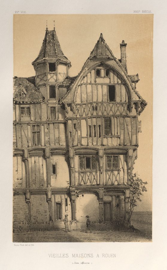 Victor Petit — Architecture Pittoresque ou Monuments des xveme. Et xvieme. Siecles: Chateaux De France des XV et XVI Siecles: Pl. 21, Vielles Maisons A Rouen (Seine-Inferieure)
