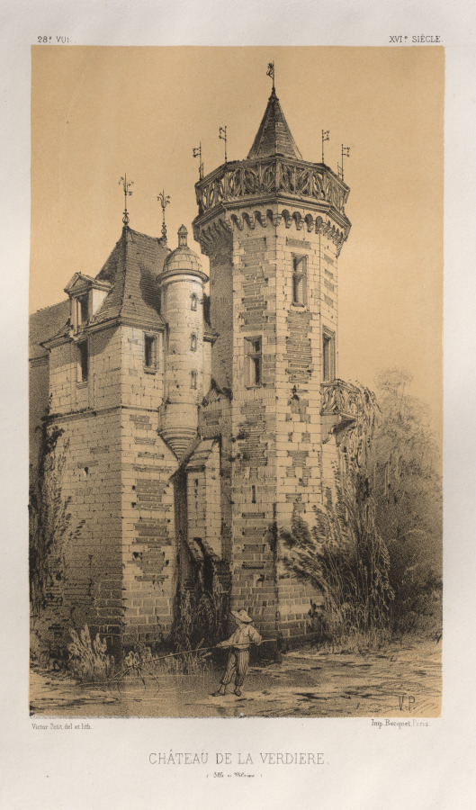 Victor Petit — Architecture Pittoresque ou Monuments des xveme. Et xvieme. Siecles: Chateaux De France des XV et XVI Siecles: Pl. 28, Chateau De La Verdiere (Ille en Vilaine)