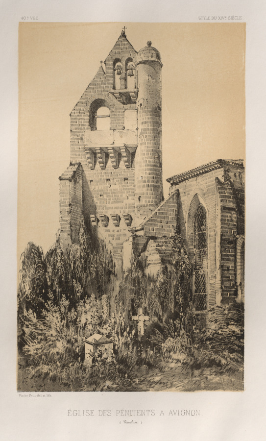 Victor Petit — Architecture Pittoresque ou Monuments des xveme. Et xvieme. Siecles: Chateaux De France des XV et XVI Siecles: Pl. 40, Église Des Pénitents À Avignon (Vaucluse)