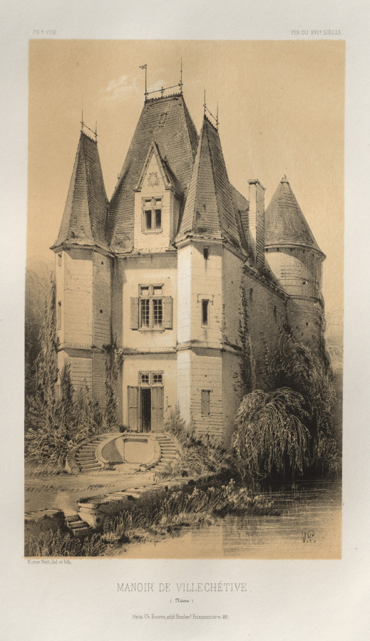 Victor Petit — Architecture Pittoresque ou Monuments des XVeme. Et XVIeme. Siecles: Chateaux de France des XV et XVI Siecles: Pl. 70, Manoir De Villechétive (Nièvre)