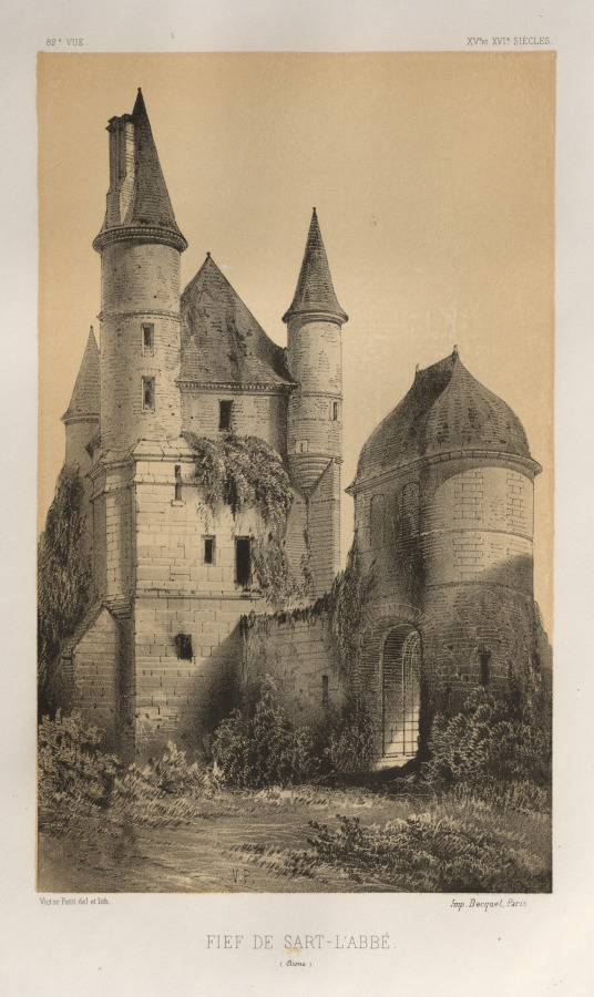 Victor Petit — Architecture Pittoresque ou Monuments des XVeme. Et XVIeme. Siecles: Chateaux de France des XV et XVI Siecles: Pl. 82, Fief de Sart-l'Abbé (Aisne)
