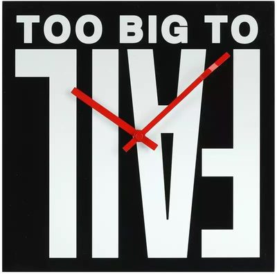 Too Big To Fail Clock